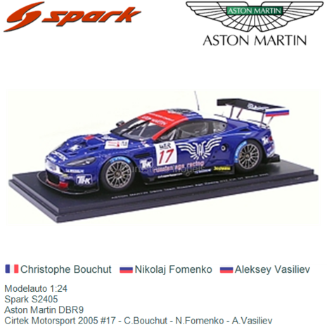 Modelauto 1:24 | Spark S2405 | Aston Martin DBR9 | Cirtek Motorsport 2005 #17 - C.Bouchut - N.Fomenko - A.Vasiliev