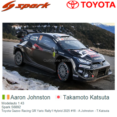 Modelauto 1:43 | Spark S6892 | Toyota Gazoo Racing GR Yaris Rally1 Hybrid 2025 #18 - A.Johnston - T.Katsuta