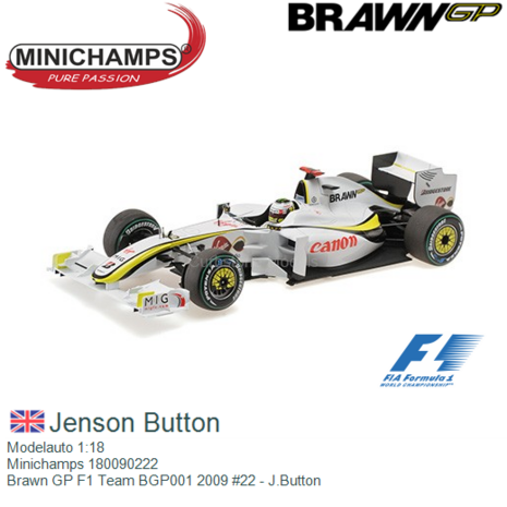 Modelauto 1:18 | Minichamps 180090222 | Brawn GP F1 Team BGP001 2009 #22 - J.Button