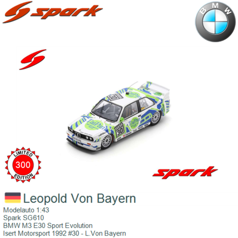 Modelauto 1:43 | Spark SG610 | BMW M3 E30 Sport Evolution | Isert Motorsport 1992 #30 - L.Von Bayern