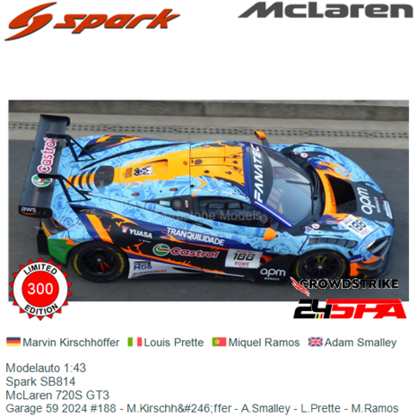 Modelauto 1:43 | Spark SB814 | McLaren 720S GT3 | Garage 59 2024 #188 - M.Kirschh&#246;ffer - A.Smalley - L.Prette - M.Ramo