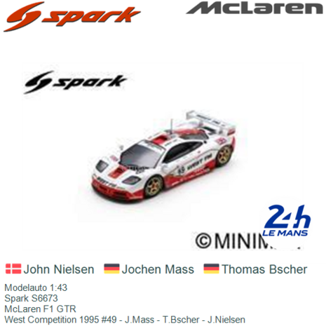 Modelauto 1:43 | Spark S6673 | McLaren F1 GTR | West Competition 1995 #49 - J.Mass - T.Bscher - J.Nielsen