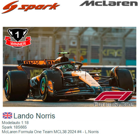 Modelauto 1:18 | Spark 18S665 | McLaren Formula One Team MCL38 2024 #4 - L.Norris