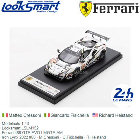 Modelauto 1:43 | Looksmart LSLM152 | Ferrari 488 GTE EVO LMGTE-AM | Iron Lynx 2022 #80 - M.Cressoni - G.Fisichella - R.Heistand