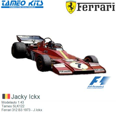 Modelauto 1:43 | Tameo SLK122 | Ferrari 312 B3 1973 - J.Ickx