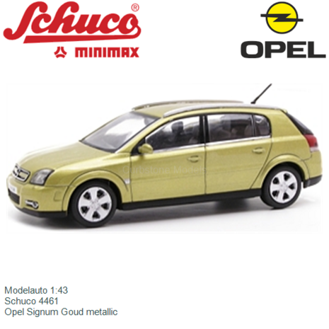 Modelauto 1:43 | Schuco 4461 | Opel Signum Goud metallic