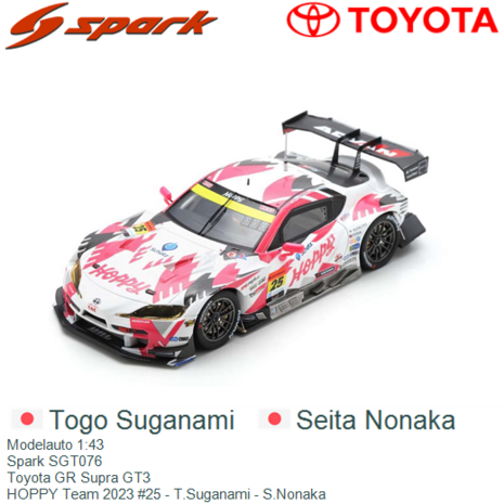 Modelauto 1:43 | Spark SGT076 | Toyota GR Supra GT3 | HOPPY Team 2023 #25 - T.Suganami - S.Nonaka