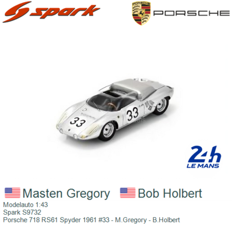 Modelauto 1:43 | Spark S9732 | Porsche 718 RS61 Spyder 1961 #33 - M.Gregory - B.Holbert