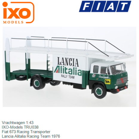 Vrachtwagen 1:43 | IXO-Models TRU038 | Fiat 673 Racing Transporter | Lancia Alitalia Racing Team 1976