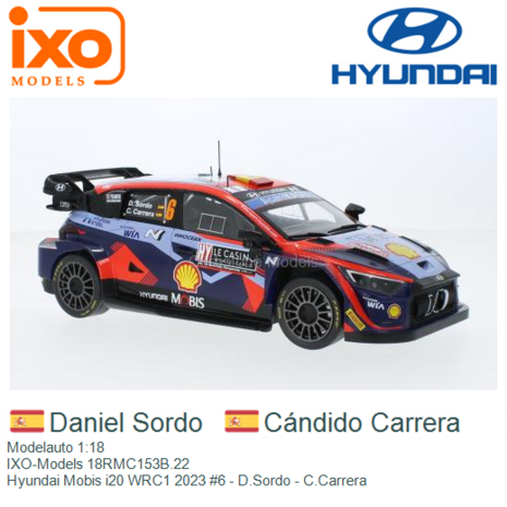 Modelauto 1:18 | IXO-Models 18RMC153B.22 | Hyundai Mobis i20 WRC1 2023 #6 - D.Sordo - C.Carrera