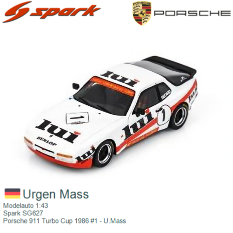 Modelauto 1:43 | Spark SG627 | Porsche 911 Turbo Cup 1986 #1 - U.Mass