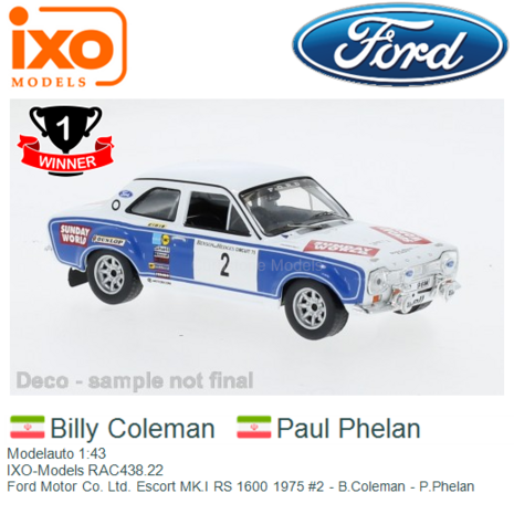 Modelauto 1:43 | IXO-Models RAC438.22 | Ford Motor Co. Ltd. Escort MK.I RS 1600 1975 #2 - B.Coleman - P.Phelan 