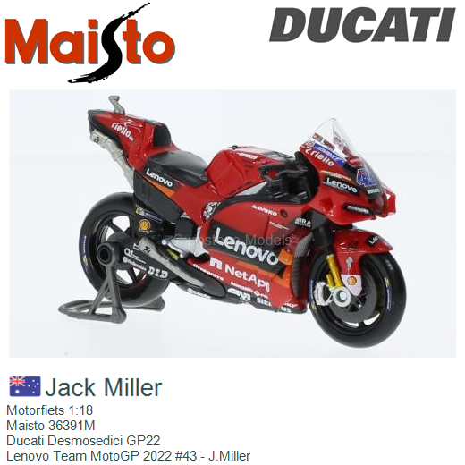 Maisto 1:18 Jack Miller Ducati Desmosedici GP22 #43 Moto GP 2022 536391-43  model car 536391-43 090159363910